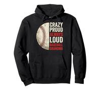 Crazy Proud Always Loud Baseball Grandma Sweat à Capuche