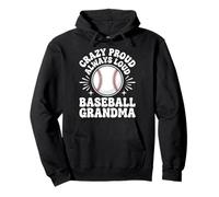 Crazy Proud Always Loud Baseball Grandma Sweat à Capuche
