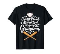 Crazy Proud Always Loud Baseball Grandma T-Shirt