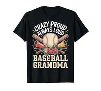 Crazy Proud Always Loud Baseball Grandma T-Shirt