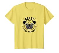 Crazy Pug Person Funny Dog Lover, Cadeau avec Empreintes de Pattes T-Shirt, Enfant, Citron, 4 Ans