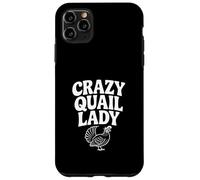 Crazy Quail Lady for Bird Lovers and Cail Amateurs Coque pour iPhone 11 Pro Max