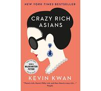 Crazy Rich Asians Kevin Kwan Kevin Kwan (Auteur)