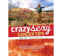 Crazy Sexy Cancer Tips