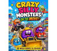 CRAZY SILLY MONSTERS - ON THE MOVE: climb abroad the wildest ride in monster town