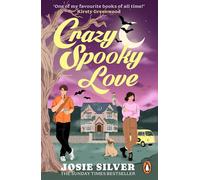 Crazy Spooky Love The irresistible new supernatural romance from the bestselling author of One Day in December - Josie Silver - Evermore - ebook (ePub) - Livre