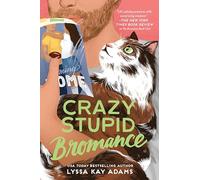 Crazy Stupid Bromance