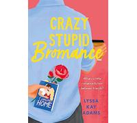 Crazy Stupid Bromance: The Bromance Book Club returns with an unforgettable friends-to-lovers rom-com!
