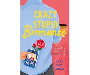 Crazy Stupid Bromance: The Bromance Book Club returns with an unforgettable friends-to-lovers rom-com!
