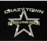 Crazy Town - Revolving Door