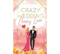 Crazy Wedding - Crazy Love