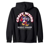 Crazy Weird Madly Insane & Nutty As A Fruitcake Citation Amusante Sweat à Capuche