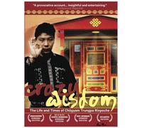 Crazy Wisdom: The Life & Times Of Chogyam Trungpa Rinpoche