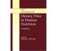 CRC Handbook of Dietary Fiber in Human Nutrition, Third Edition
