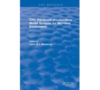 Crc Handbook Of Laboratory Model Systems For Microbial Ecosystems, Volume I