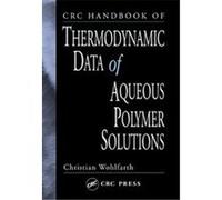 CRC Handbook of Thermodynamic Data of Aqueous Polymer Solutions Christian Wohlfarth (Auteur)