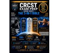 CRCST Exam Prep 2026-2027: The 3-in-1 Bible: 2,000+ Practice Questions with Detailed Answer Explanations, 9 Full-Length Mock Exams, 510+ Flashcards, Proven Test Strategies, 14-Day Study Guide