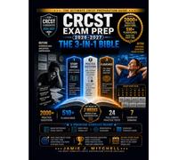 CRCST Exam Prep 2026-2027: The 3-in-1 Bible: 2,000+ Practice Questions with Detailed Answer Explanations, 9 Full-Length Mock Exams, 510+ Flashcards, Proven Test Strategies, 14-Day Study Guide