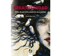 Crea(C)Tividad Todas Las Personas Podemos Ser Creativas Galligo Estevez, Fernando (Auteur)