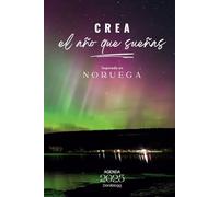 Crea el año que sueñas, Inspirada en Noruega, Agenda 2025