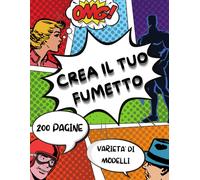 Crea Il Tuo Fumetto 200 Pagine Varietà Di Modelli.: Esprimi Il Tuo Talento E La Tua Creatività Con Layout A 4-6 Pannelli, Pagine Di Ispirazione, Divisione In Capitoli. Cartone Animato/Fumetto Vuoto Ad