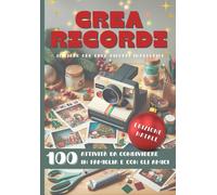 Crea Ricordi: Il Libro Che Crea Ricordi Indelebili - Edizione Natale