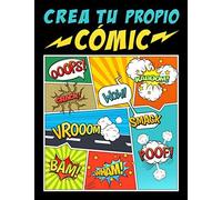 Crea Tu Propio Cómic: 100 Originales Plantillas De Cómics En Blanco Para Adultos, Adolescentes Y Niños