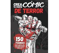 Crea tu Propio Cómic de Terror: Cuaderno de Viñetas A4 · 150 plantillas variadas + páginas de consejos · Historietas, cómic y manga (terror)