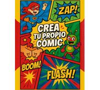 Crea tu propio cómic. Fichas, instrucciones y 50 láminas para crear tu cómic. Disfruta, relajate