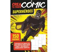 Crea tu Propio Cómic · Superhéroes: Cuaderno de Viñetas A4 · 150 plantillas diferentes + páginas de consejos · Superhéroes