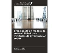 Creación de un modelo de sostenibilidad para institutos de investigación social
