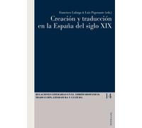 Creación Y Traducción En La España Del Siglo Xix