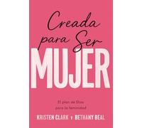 Creada para ser mujer (Made to Be She) (Spanish Edition)