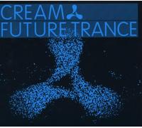 Cream Future Trance