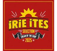Cream Of The Crop 2025 / Irie Ites Selection CD