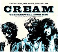 Cream - The Farewell Tour 1968 - Cream By Cream (2014-04-07)