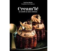Cream'lé Le canelé au cœur crémeux - Cyril San Nicolas - Sud-Ouest - broché - Guide