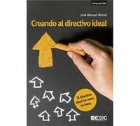 Creando Al Directivo Ideal - [Livre en VO] Muriel, José Manuel (Auteur)