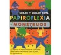 CREAR Y JUGAR CON PAPIROFLEXIA. MONSTRUOS