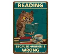 CREATCABIN Hibou Plaque Métal Lecture Parce Que Meurtre Est Faux Affiche Métal Vintage Rétro Art Mural à Suspendre Fer Peinture Plaque Animaux Drôles pour Maison Salle Bain Décoration Murale 20x30cm