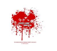 Create A Vibe: Horror Edition: 100 Horror Inspired Drawing Prompts for Adults