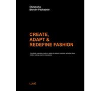 CREATE, ADAPT & REDEFINE FASHION: For schools, emerging creatives, studios in strategic transition, and online brand builders seeking creative emancipation