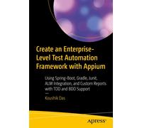 Create An Enterprise-Level Test Automation Framework With Appium