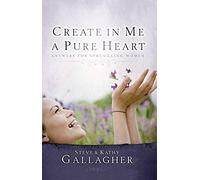 Create In Me A Pure Heart