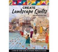 Create Landscape Quilts by Meri Henriques Vahl Meri Henriques Vahl (Auteur)