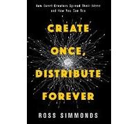 Create Once, Distribute Forever