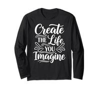 Create The Life You Imagine, Inspirational Motivation Slogan Manche Longue