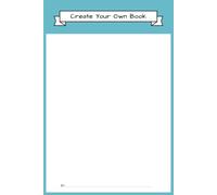 Create Your Own Book: Blank Teal Cover | For Kids to Write and Draw a Story with Guided Planning Pages