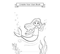 Create Your Own Book: Mermaid Cover | Blank Book for Kids to Write and Draw a Story with Guided Planning Pages