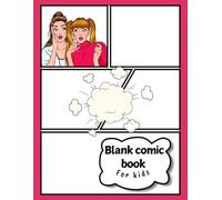 Create your own comic book: blank comic book| draw your own comic and Write Amazing Stories